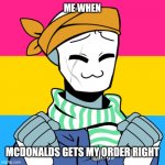 McDonald's dosent screw up my order this time! | ME WHEN; MCDONALDS GETS MY ORDER RIGHT | image tagged in padme my oc,mcdonalds,yay | made w/ Imgflip meme maker