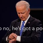 Joe Biden watch no no he’s got a point meme