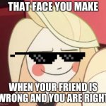 yep | THAT FACE YOU MAKE; WHEN YOUR FRIEND IS WRONG AND YOU ARE RIGHT | image tagged in hazbin hotel smug charlie,hello there | made w/ Imgflip meme maker
