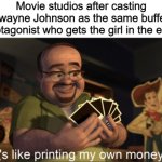 Dwayne Johnson's Movie Career | Movie studios after casting Dwayne Johnson as the same buffed protagonist who gets the girl in the end. | image tagged in al toy story,the rock,dwayne johnson,toy story,movie | made w/ Imgflip meme maker