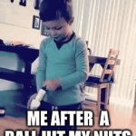 I AM DYING!!!!!!!! | ME AFTER  A BALL HIT MY NUTS | image tagged in gifs,funny,memes,dank memes,dying | made w/ Imgflip video-to-gif maker