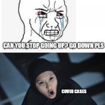 Malaysia covid cases right now | CAN YOU STOP GOING UP? GO DOWN PLS; COVID CASES; NO! | image tagged in munafik dajjal filem malaysia | made w/ Imgflip meme maker