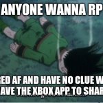 Yeet | ANYONE WANNA RP; IM BORED AF AND HAVE NO CLUE WHAT IM DOING, I HAVE THE XBOX APP TO SHARS IMAGES | image tagged in i m not good at math | made w/ Imgflip meme maker