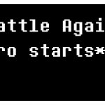 (Battle Against A True Hero starts)