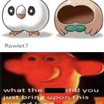WHHHHHHHHHHHHHHHHHHHHHHuuuuuuuuuuuuuuuuuuhhhhhhhhhhhhhhhh... | image tagged in what the did you just bring upon this cursed land,what the,how | made w/ Imgflip meme maker