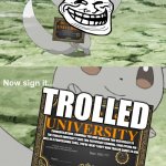 Trolled University