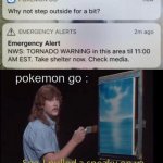 THE TRICKSTER | pokemon go : | image tagged in i pulled a sneaky,memes,funny,gifs,not really a gif,oh wow are you actually reading these tags | made w/ Imgflip meme maker