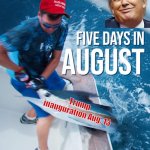 Trump five days in august meme