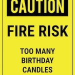 Birthday caution