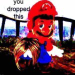 Mario you dropped this Karen Deep-fried 1