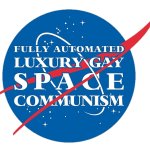 Fully Automated Luxury Gay Space Communism