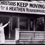 Christians keep moving this is a heathen neighborhood meme