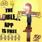 The Bible app is free meme