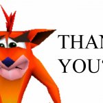 Crash Bandicoot Thank you
