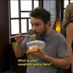 Spaghetti Policy