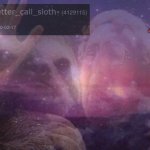 Better_call_sloth- announcement template 2