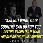 Dan Rather Get vaccinated