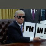 Trump executive order blank | I’M; IN ! | image tagged in trump executive order blank | made w/ Imgflip meme maker