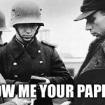 Show me your papers meme