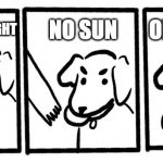 No Take, Only Throw | NO SUN; ONLY LIGHT; LET THERE BE LIGHT | image tagged in no take only throw | made w/ Imgflip meme maker