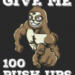 Sloth give me 100 push-ups