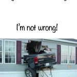 Taken a little to literally!! | They called it a “drive-through”…; I’m not wrong! | image tagged in funny car crash | made w/ Imgflip meme maker