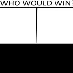 Who would win (3 person version) template