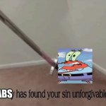 Krabs has found your sin