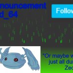 Zed_64's announcement template