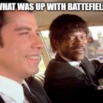 Battlefield Earth | "F'REAL - WHAT WAS UP WITH BATTEFIELD EARTH?" | image tagged in pulp fiction - royale with cheese | made w/ Imgflip meme maker