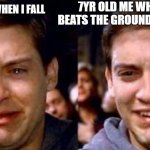 lolly | 7YR OLD ME WHEN MOM BEATS THE GROUND AFTER I FALL; 7 YR OLD ME WHEN I FALL | image tagged in peter parker cry then smile | made w/ Imgflip meme maker