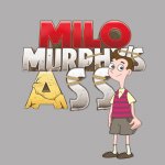 Milo Murphy’s Ass