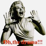 Oh The Drama