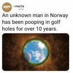 Pooping in golf holes