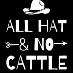 All hat & no cattle