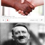 I downvote | *RACISM INTENSIFIES* | image tagged in adolf hitler,racism,imgflip,downvote,cursed | made w/ Imgflip meme maker