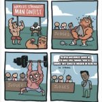 Try it sometime | I'M OPEN AND HONEST ABOUT MY FEELINGS EVEN THOUGH THERE IS A CHANCE THEY COULD BE MOCKED OR REJECTED | image tagged in world strongest man | made w/ Imgflip meme maker