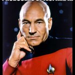 serious picard | I HAVE A MESSAGE FOR THE PRODUCERS OF JEOPARDY... MAKE IT SO | image tagged in serious picard | made w/ Imgflip meme maker