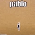 Pablo meme