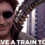 Spider-Man Doctor Octopus You have a train to catch