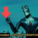 Downvotes People, Downvotes meme