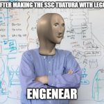 Engineering Professor Meme | 3YO ME AFTER MAKING THE SSC TUATURA WITH LEGO BLOCKS ENGENEAR | image tagged in memes,engineering professor,cars,car | made w/ Imgflip meme maker