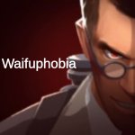 Waifu Phobia