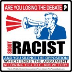 Shout Racist - The Peoples Cube