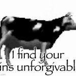 Polish cow I find your sins unforgivable GIF Template