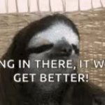 Sloth Hang in there GIF Template
