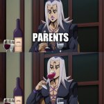 School in a nutshell | TEACHER PRINCIPAL STUDENTS PARENTS | image tagged in abbacchio joins in the fun | made w/ Imgflip meme maker