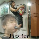 Jazz for your soul meme