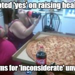 Your health isn't my responsibility! | Both voted 'yes' on raising healthcare; premiums for 'inconsiderate' unvaxxers! | image tagged in porkers pizza | made w/ Imgflip meme maker