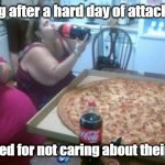 Blaming your poor health choices on others... | Relaxing after a hard day of attacking the; unmasked for not caring about their health! | image tagged in porkers pizza | made w/ Imgflip meme maker
